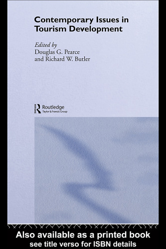 Contemporary Issues in Tourism Development (Routledge Advances in Tourism, 6)