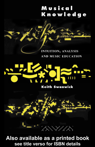 Musical Knowledge: Intuition and Analysis in Music Education