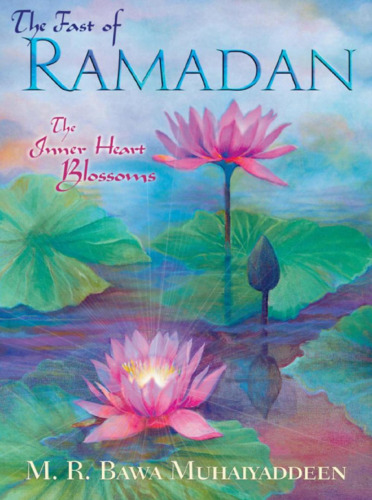 The Fast of Ramadan - The Inner Heart Blossom