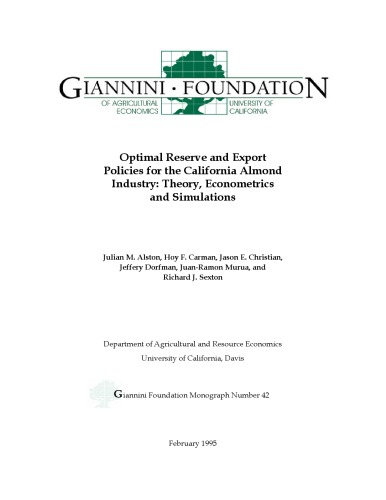 Optimal Reserve and Export Policies for the California Almond Industry: Theory, Econometrics and Simulations