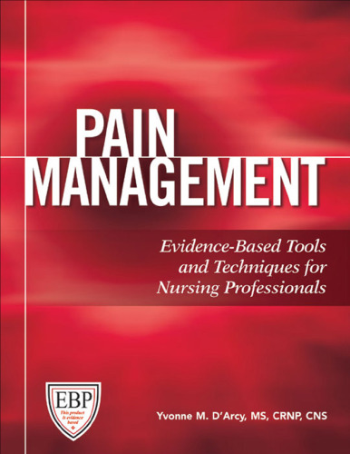 Pain Management: Evidence-Based Tools and Techniques for Nursing Professionals