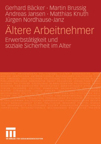 Ältere Arbeitnehmer: Erwerbstätigkeit und soziale Sicherheit im Alter