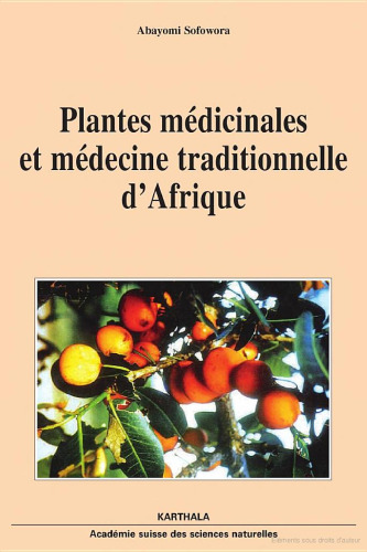 Plantes médicinales et médecine traditionnelle d'Afrique