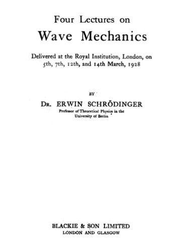 Four Lectures on Wave Mechanics