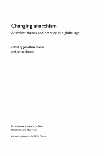 Changing Anarchism: Anarchist Theory and Practice in a Global Age