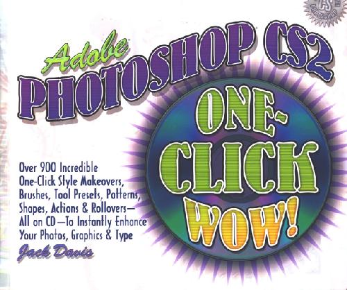 Adobe Photoshop CS2 One-Click Wow!