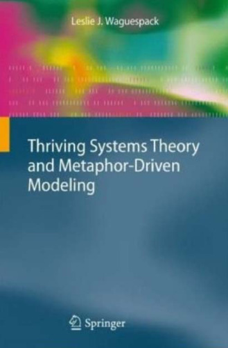 Thriving Systems Theory and Metaphor-Driven Modeling
