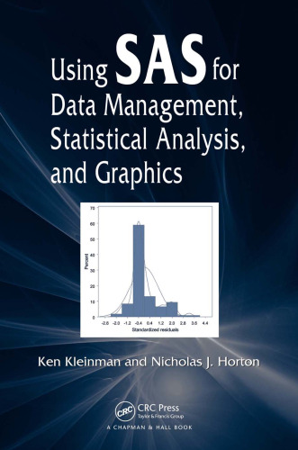 Using SAS for Data Management, Statistical Analysis, and Graphics