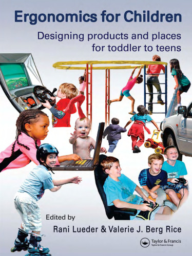 Ergonomics for Children: Designing Products and Places for Toddlers to Teens