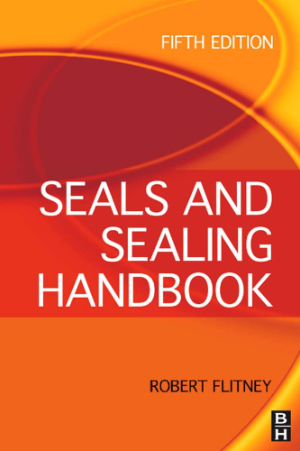 Seals and Sealing Handbook, Fifth Edition