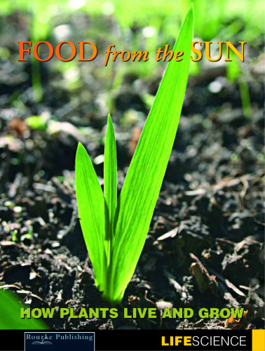 Food from the Sun: How Plants Live and Grow (Let's Explore Science)