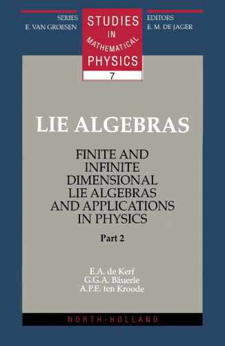 Lie Algebras: Finite and Infinite Dimensional Lie Algebras and Applications in Physics