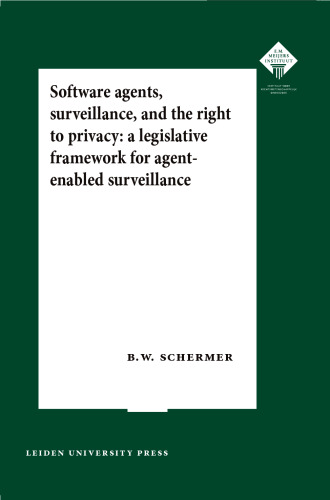 Software Agents, Surveillance and the right to privacy