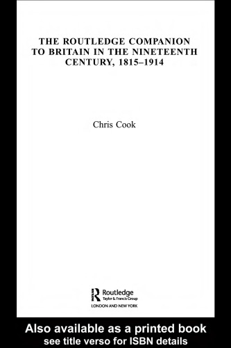 The Routledge Companion to Britain in the 19th Century (Routledge Companions to History)