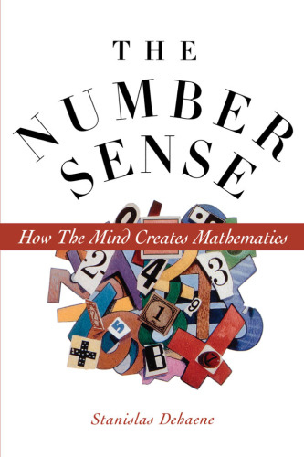 Number Sense: How the Mind Creates Mathematics