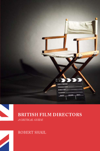 British Film Directors: A Critical Guide (International Film Directors)
