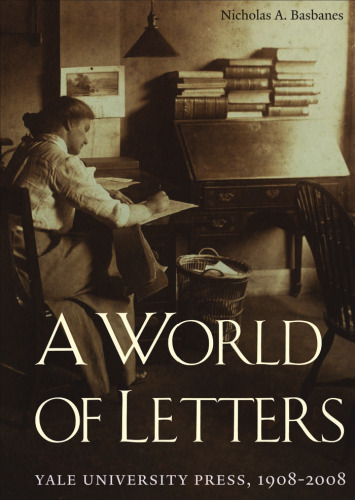 A World of Letters: Yale University Press, 1908-2008