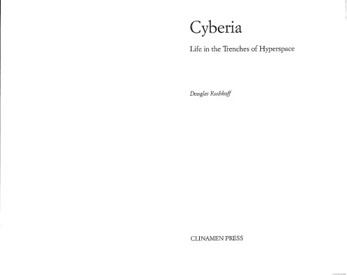 Cyberia: Life in the Trenches of Cyberspace