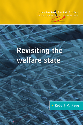 Revisiting the Welfare State (Introducing Social Policy)
