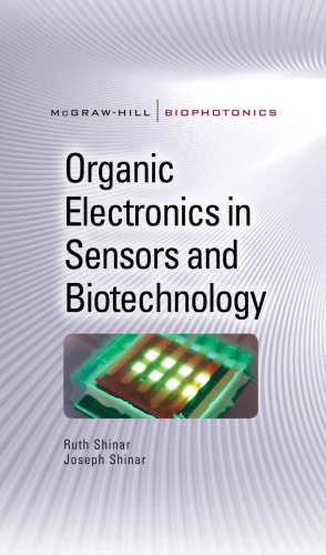 Organic Electronics in Sensors and Biotechnology (Mc-Graw-Hill Biophotonics Series)
