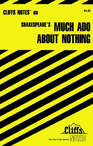 Much Ado About Nothing (Cliffs Notes)