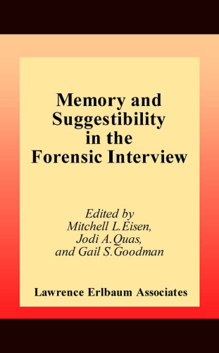 Memory and Suggestibility in the Forensic interview (Personality and Clinical Psychology Series)