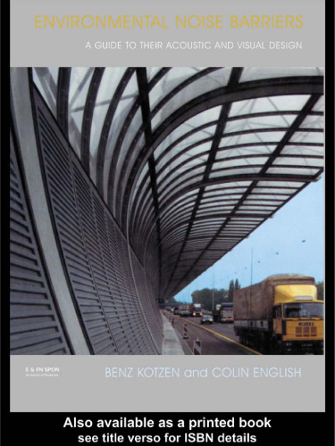 Environmental Noise Barriers: A Guide to their Visual and Acousitic Design