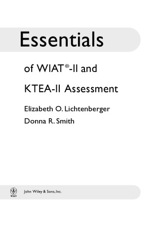 Essentials of WIAT-II and KTEA-II Assessment (Essentials of Psychological Assessment)