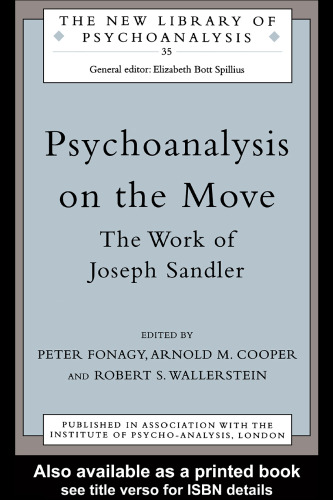 Psychoanalysis on the Move (The New Library of Psychoanalysis)