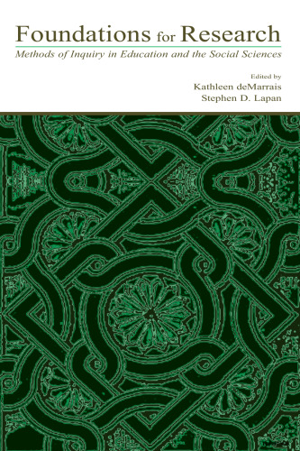 Foundations for Research: Methods of Inquiry in Education and the Social Sciences