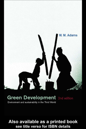 Green Development: Environment and Sustainability in the Third World