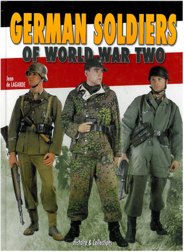 German Soldiers of World War Two, 2nd Ed.