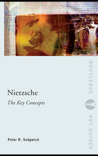 Nietzsche: The Key Concepts (Routledge Key Guides)