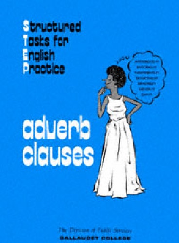 Structured Task for English Practice: Adverb Clauses (Structured Tasks for English Practice)