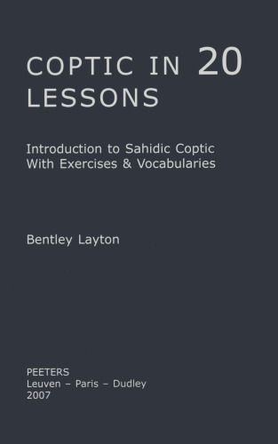 Coptic in 20 Lessons: Introduction to Sahidic Coptic with Exercises and Vocabularies