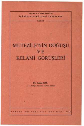 Mutezile'nin Doğuşu ve Kelami Görüşleri