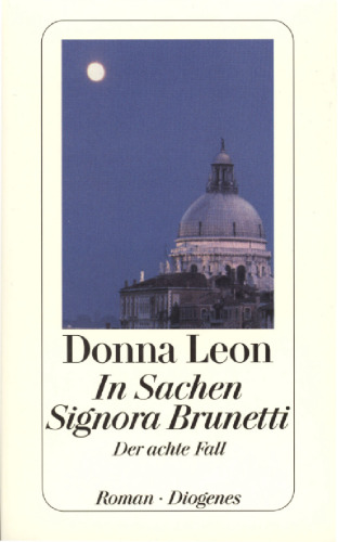 In Sachen Signora Brunetti. Der achte Fall