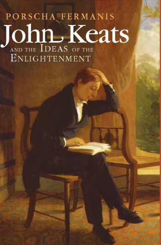 John Keats and the Ideas of the Enlightenment