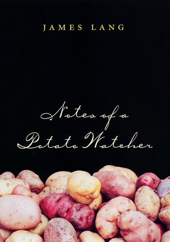 Notes of a Potato Watcher (Texas a&M Agriculture Series, 4)