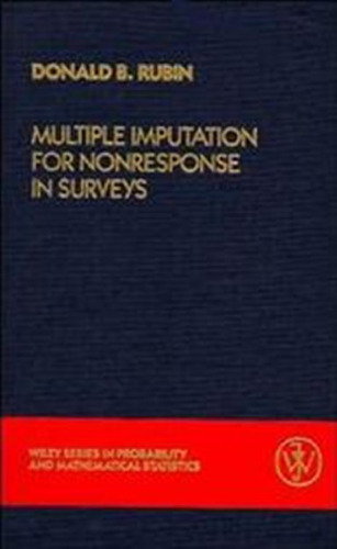 Multiple Imputation for Nonresponse in Surveys (Wiley Series in Probability and Statistics)