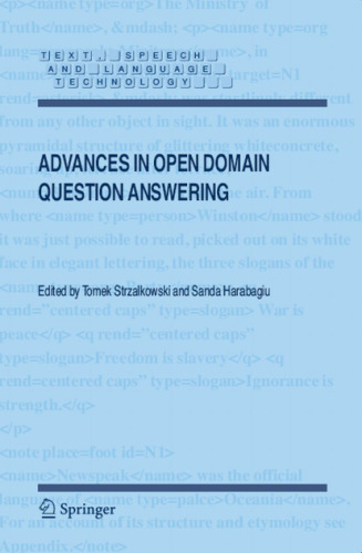 Advances in Open Domain Question Answering (Text, Speech and Language Technology)