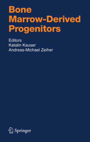 Bone Marrow-Derived Progenitors (Handbook of Experimental Pharmacology 180)