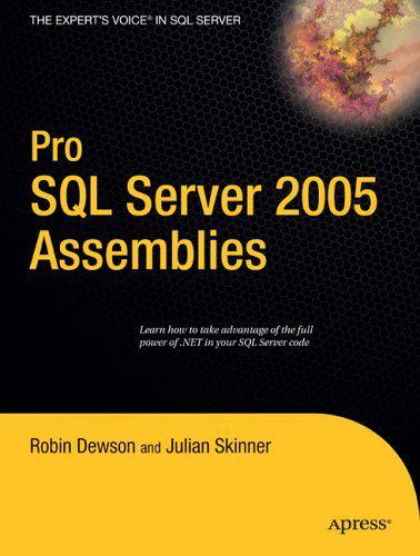 Pro SQL Server 2005 Assemblies 