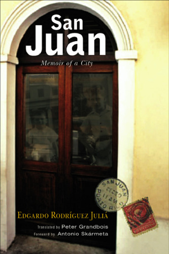 San Juan: Memoir of a City (THE AMERICAS)