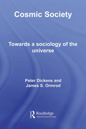 Cosmic Society: Towards a Sociology of the Universe