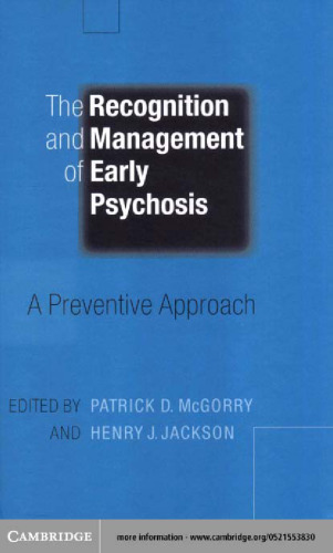 The Recognition and Management of Early Psychosis: A Preventive Approach