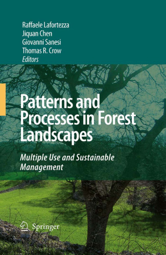 Patterns and Processes in Forest Landscapes: Multiple Use and Sustainable Management