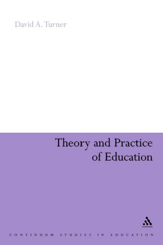 Theory and Practice of Education (Continuum Studies in Education)