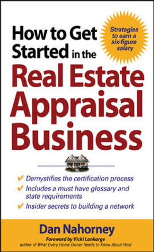 How to Get Started in the Real Estate Appraisal Business