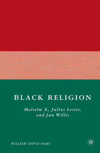 Black Religion: Malcolm X, Julius Lester, and Jan Willis